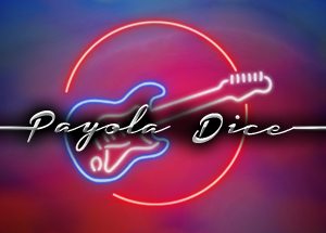 Payola Dice