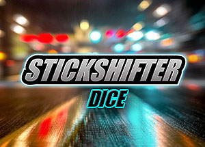 Stickshifter Dice